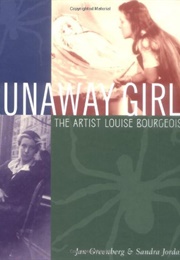 Runaway Girl: The Artist Louise Bourgeois (Jan Greenberg)