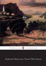 Colonial American Travel Narratives (Various)