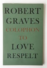Colophon to &#39;Love Respelt&#39; (Robert Graves)