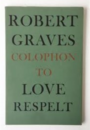 Colophon to 'Love Respelt' (Robert Graves)
