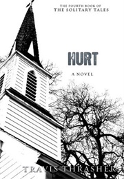Hurt (Travis Thrasher)