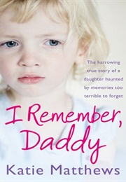 I Remember, Daddy (Katie Matthews)
