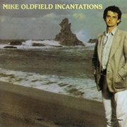 Mike Oldfield - Incantations (1978)