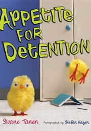 Appetite for Detention (Sloane Tanen)