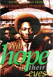 With Hope in Their Eyes: Compelling Stories of the Windrush Generation (Vivienne Francis)