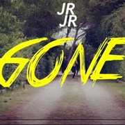 Gone - JR JR
