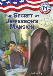 The Secret at Jeffersons Mansion (Ron Roy)