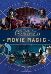 Fantastic Beasts: The Crimes of Grindelwald-Movie Magic (Various)