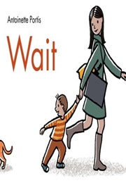 Wait (Antoinette Portis)