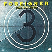 Jukebox Hero - Foreigner