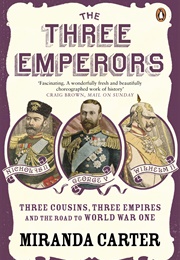 The Three Emperors (Miranda Carter)