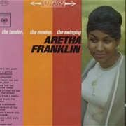 Try a Little Tenderness - Aretha Franklin