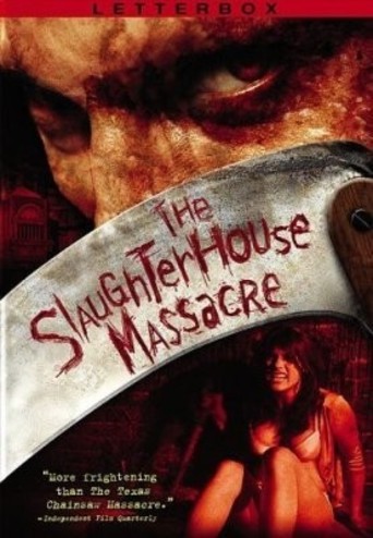 The Slaughterhouse Massacre (2005)