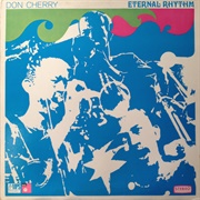 Don Cherry - Eternal Rhythm