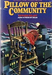 Pillow of the Community (Richard Hilary)