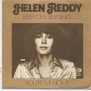Keep on Singing - Helen Reddy