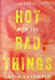Hot With the Bad Things (Lucia)