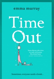 Time Out (Emma Murray)