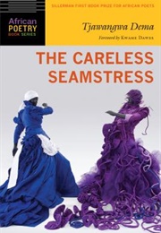 The Careless Seamstress (Tjawangwa Dema)