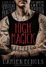 High Magick (Damien Echols)