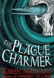 The Plague Charmer (Karen Maitland)