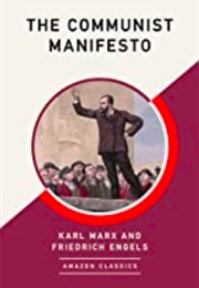 The Communist Manifesto (Karl Marx & Friedrich Engels)
