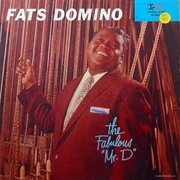 Fats Domino - The Fabulous &quot;Mr. D&quot;