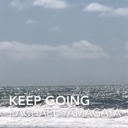 Keep Going - Rachael Yamagata