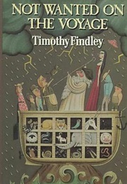 Not Wanted on the Voyage (Timothy Findley)