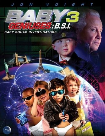 Baby Geniuses 3: Baby Squad Investigators (2013)