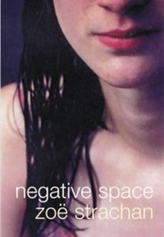 Negative Space (Zoë Strachan)