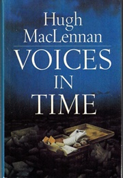 Voices in Time (Hugh MacLennan)