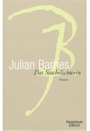Das Stachelschwein (Julian Barnes)