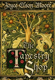 The Tapestry Shop (Joyce Elson Moore)