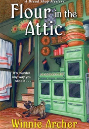 Flour in the Attic (Winnie Archer)