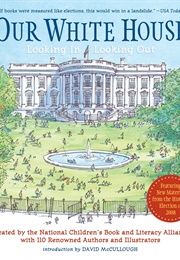 Our White House: Looking In, Looking Out (David McCullough)