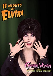 13 Nights of Elvira: Cannibal Women in the Avocado Jungle of Death (2014)