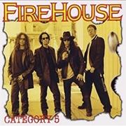 Firehouse - Category 5