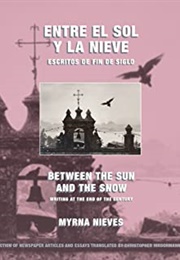 Between the Sun and Snow (Myrna Nieves)