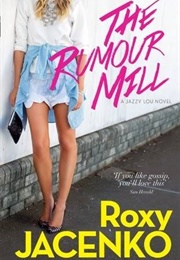 The Rumour Mill (Roxy Jacenko)