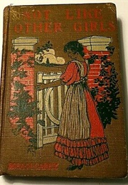 Not Like Other Girls (Rosa Nouchette Carey)