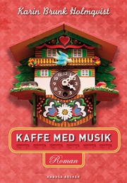 Kaffe Med Musik (Karin Brunk Holmqvist)