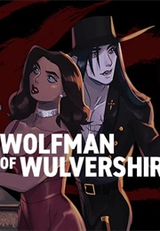 The Wolfman of Wulvershire (K. Oliver)