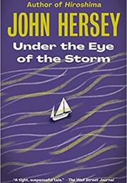 Under the Eye of the Storm (John Hersey)