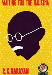 Waiting for the Mahatma (R.K. Narayan)
