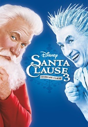 The Santa Clause 3: The Escape Clause (2006)