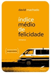Índice Médio De Felicidade (David Machado)