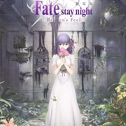 Fate/Stay Night Heaven&#39;s Feel Movie Trilogy