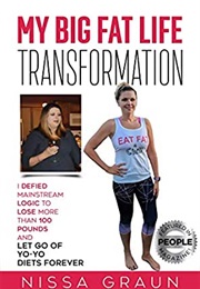 My Big Fat Life Transformation (Nissa Graun)