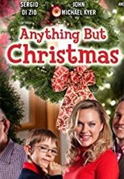 Anything but Christmas (2012)